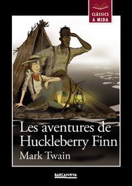 BARCANOVA, LES AVENTURES DE HUCKLEBERRY FINN, MARK TWAIN
