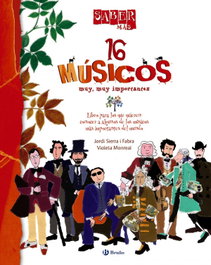 Saber más - 16 MÚSICOS muy, muy importantes, Jordi Sierra i Fabra - BRUÑO