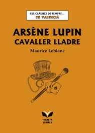 Arsène Lupin, cavaller lladre, Maurice Leblanc - TERRETA LLIBRES