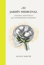 CINCO TINTAS, Mi jardín medicinal, Alice Smith - CINCO TINTAS