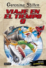 Destino Infantil, Viaje en el tiempo 9 - Geronimo Stilton