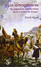 LOS ALMOGAVARES, David Agusti Belart - SILEX