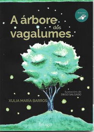 A árbore dos vagalumes, Xulia María Barros Villar - BELAGUA