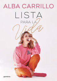 Lista para la vida, Alba Carrillo - MONTENA