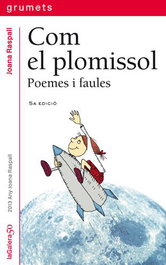 Com el plomissol. Poemes i faules, Joana Raspall i Juanola - LA GALERA