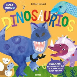 ¡Hola, mundo! Dinosaurios, Jill McDonald - RBA MOLINO