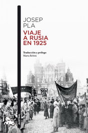 Viaje a Rusia en 1925, Josep Pla - ESPASA CALPE