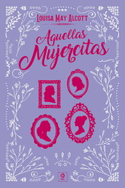 Aquellas mujercitas, Louisa May Alcott - EDIMAT