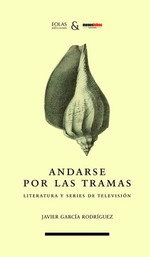 Andarse por las tramas, Javier García Rodríguez - EOLAS