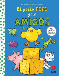 SM, El pollo Pepe y sus amigos - SM