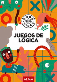 EDITORIAL ALMA, Juegos de lógica (Good Vibes) - AA VV