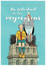 La Soledad De Las Cigüeñas