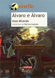 Álvaro e Álvaro, Xosé Miranda - XERAIS