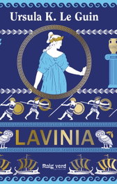 Lavínia, Ursula K. Le Guin - RAIG VERD EDITORIAL