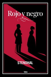 Rojo y negro, Stendhal - RBA