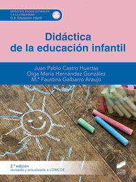 Didáctica de la educación infantil (2.ª edición revisada y actualizada a LOMLOE), Juan Pablo Castro - SINTESIS EDITORIAL