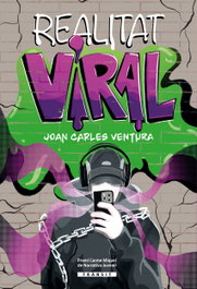 Realitat viral, Carles Ventura, Joan - BROMERA EDICIONS