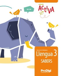 TEIDE Sabers. Llengua 3 EP - Activa - ProDigi, Editorial Teide, S.A. - TEIDE