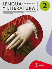 LENGUA Y LITERATURA 2º.BACHILLERATO (AKAL), Ignacio Bosque - AKAL