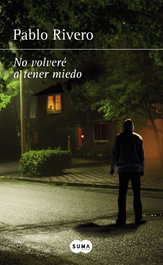 No volveré a tener miedo, Pablo Rivero - SUMA DE LETRAS