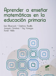 SINTESIS EDITORIAL, Aprender a enseñar matemáticas en la educación primaria - VV.AA.