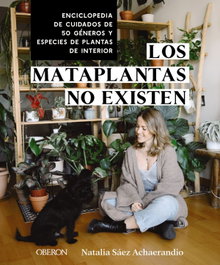 Los mataplantas no existen, Natalia Sáez Achaerandio - OBERON