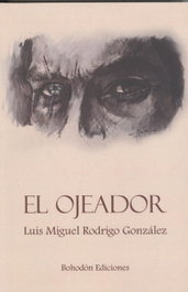 El Ojeador, Rodrigo González, Luis Miguel - BOHODON
