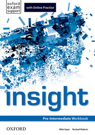 OXFORD UNIVERSITY PRESS, Insight Pre-Intermediate: Workbook and Online Practice Student - OXFORD UNIVERSITY PRESS