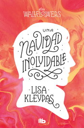 Una Navidad inolvidable, Lisa Kleypas - B DE BOLSILLO