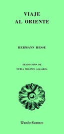 Viaje al Oriente, Hermann Hesse - WUNDERKAMMER