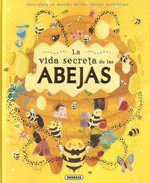 La vida secreta de las abejas, Moira Butterfield - SUSAETA EDICIONES