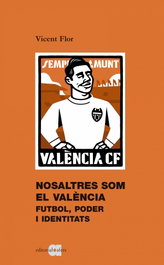 Nosaltres som el València, Vicent Flor Moreno - AFERS