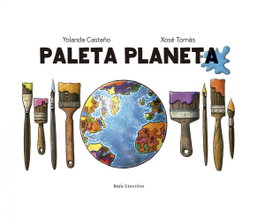 BAIA, Paleta planeta, Yolanda Castaño Pereira e Xosé Tomás - BAIA