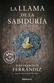 La llama de la sabiduría, Juan Francisco Ferrándiz - DEBOLSILLO
