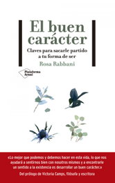 El buen carácter, Rosa Rabbani - PLATAFORMA EDITORIAL