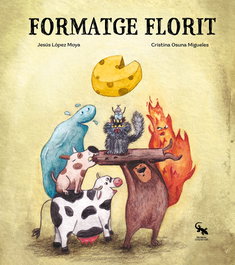Formatge Florit, Jesús López Moya - Sargantana Editorial
