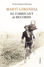 El fabricant de records, Martí Gironell - COLUMNA EDICIONS