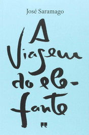 A viagem do elefante, José Saramago - PORTO EDITORA