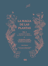 La magia de las plantas, Ana Gayoso - GUSTAVO GILI