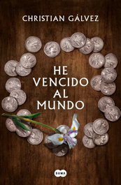 He vencido al mundo, Christian Gálvez - SUMA DE LETRAS