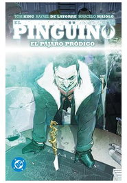 Panini España S.A. DC Premiere. Amanecer de DC. El Pingüino 01 El Pájaro Pródigo