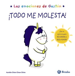 BRUÑO Las emociones de Gastón. ¡Todo me molesta!