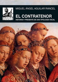 El contratenor, Miguel Ángel Aguilar Rancel - AKAL