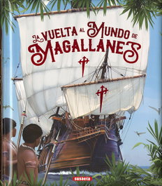 La vuelta al mundo de Magallanes, VV.AA. - SUSAETA EDICIONES