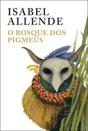 O Bosque dos Pigmeus, Isabel Allende - PORTO EDITORA