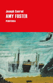 Amy Foster, Joseph Conrad - Periferica Editorial
