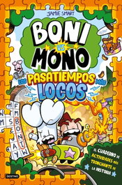 Boni vs. Mono. Los pasatiempos más locos, Jamie Smart - DESTINO INFANTIL