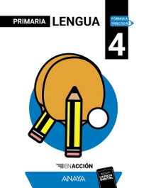 ANAYA, Lengua 4. En acción - ANAYA