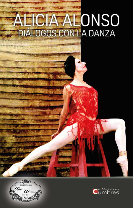 Diálogos con la danza, Alicia Alonso - EDICIONES CUMBRES