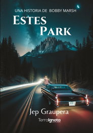 Estes Park, Jep Graupera - TERRA IGNOTA